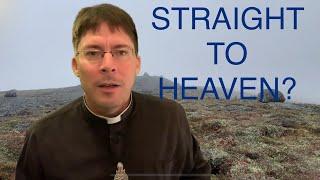 Our Lady "allegedly" Reveals: WHERE MOST PEOPLE GO WHEN THEY DIE - Fr. Mark Goring, CC