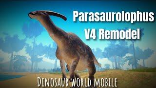 Parasaurolophus V4 Remodel Dinosaur world Mobile