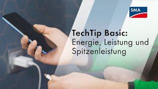 TechTip Basic: Energie, Leistung und Spitzenleistung