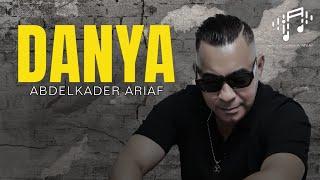 Abdelkader Ariaf - Danya (EXCLUSIVE Music Officiel) | 2024