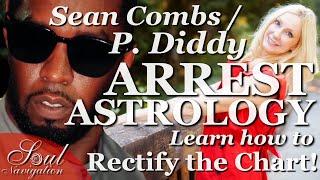 Sean Combs Astrology - Learn How to Rectify a Birthtime!