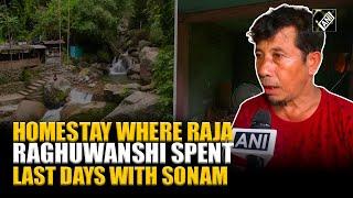 Homestay where Raja Raghuwanshi stayed with Sonam in Meghalaya: Owner’s big revelations