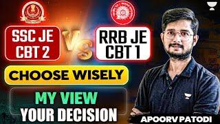 SSC JE CBT 2 vs RRB JE CBT 1: Which One to Choose?  | Apoorv Patodi’s Take