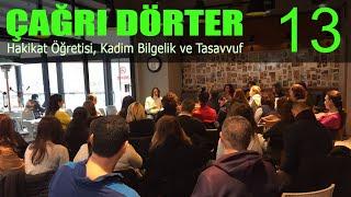 Tasavvuf Sohbetleri 13 I Zihni Aşmak, Dua, Muhafazakarlık, Rüyalar, Ruh Eşi, Nefsin Kötü Sıfatları