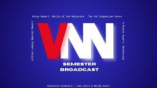 Vision News Network: Fall 2023 End of Semester Broadcast