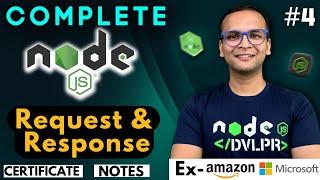   Lecture 4: Request & Response | NodeJS Complete Course ️ in Hindi | Notes | Certification