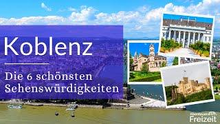 Top 6 Sehenswürdigkeiten Koblenz - Sehenswertes, Attraktionen & Ausflugsziele in Koblenz