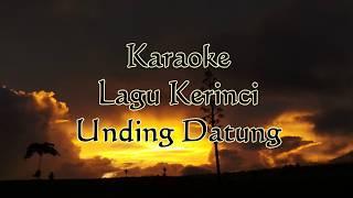 UNDING DATUNG - Karaoke Lagu Kerinci - KIAstudio