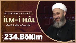 Fatih KALENDER Hocaefendi İle İlm-i Hâl 234. Bölüm - 1 Ocak 2025 Lâlegül TV