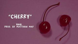 HANI - CHERRY (prod. by Matthew May)