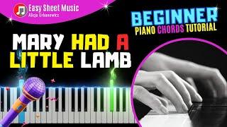 Mary Had a Little Lamb - Play and Sing Along! Easy Piano Chords for Beginners