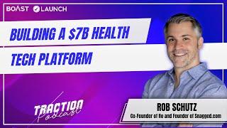 Building a $7B Health Tech Platform with Rob Schutz, Co-Founder of Ro