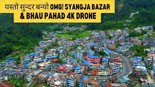 यस्तो सुन्दर बन्यो  Syangja Bazar & Bhalu Pahad 4k Drone Video 2022