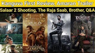 Kanguva First Review | Amaran Trailer, Salaar 2 Shooting, The Raja Saab, Once More, Brother