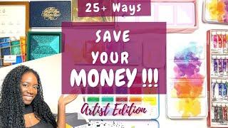 How to save money as an ARTIST - Over 25 ways