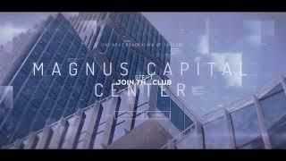 MAGNUS CAPITAL CENTER PRESENTATION