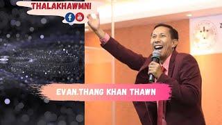 Evan Thang Khan Thawn // Zomi  Sermon