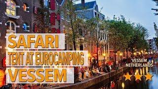 Safari tent at Eurocamping Vessem hotel review | Hotels in Vessem | Netherlands Hotels