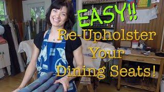 How to Reupholster your Dining Seats