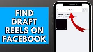 How to Find Draft Reels on Facebook (2023)
