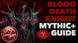 Blood Death Knight M+ Guide | The War Within S1