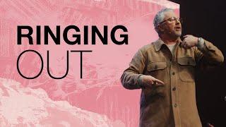 Ringing Out | Pastor David Payne