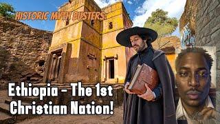 Historic Myth Busters: Ethiopia - The OG Christian Nation