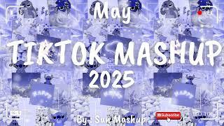 Tiktok Mashup May 2025 (Not Clean)