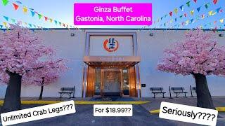 Ginza Buffet - Gastonia, NC (All-U-Can-Eat Crab Legs!!)