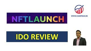 NFTLaunch IDO Review on BSCPad ( NFT Launchpad )