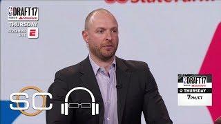 Ryen Russillo And Scott Van Pelt Talk NBA Draft Prospects | SC with SVP | June 20, 2017