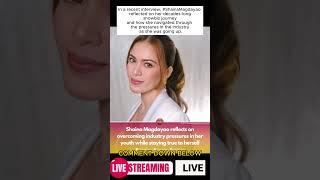 Shaina Magdayao reflected on her decades-long showbiz journey and how she navigated