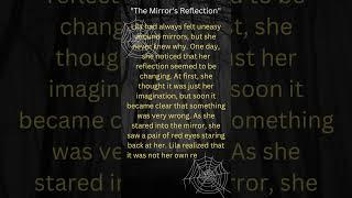 "The Mirror's Reflection" - A Spine Tingling Horror Short story