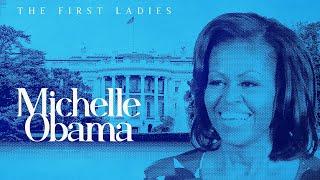 The First Ladies: Michelle Obama (Full Documentary) Barack Obama, Biography, United States President