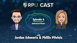 What phase of retirement are YOU in? | RPU Cast Episode 6