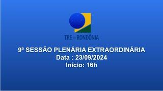 9ª Sessão Plenária Extraordinária - 23/09/2024