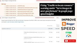 Fixing Unable to locate resource warning under Serve images in next gen formats in google page speed