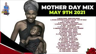 MOTHERS DAY MIX May 2021 Shirley Ceasar, Boys ll Men, SIzzla, Garnett Silk, Mavado, Vybz Kartel