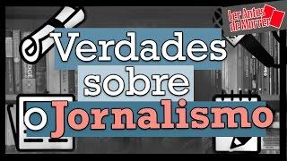 VERDADES DO JORNALISMO PARA VESTIBULANDOS