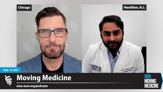 Dr. Omar Maniya on leaving the frontlines for private practice | Moving Medicine for Sept. 15, 2021