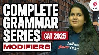 CAT 2025 Prep | Complete Grammar Series for CAT | Modifiers for CAT 2025 | Ritu Dudhoria