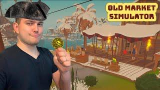 БИЗНЕСМЕНЫ МОРЕЙ ВЕРНУЛИСЬ! ► Old Market Simulator #1