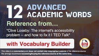 12 Advanced Academic Words Ref from "Clive Loseby: The internet's accessibility problem [...] | TED"