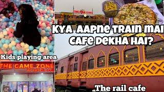 Kya Aapne Kabhi train Main Cafe Dekhe Hai??| Game Zone In Bareilly | Vlog Part-3 | The Rail Cafe