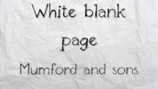 Mumford and sons - White blank page (with lyrics)