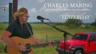 New Music- Yesterday by Artist Charles Maring