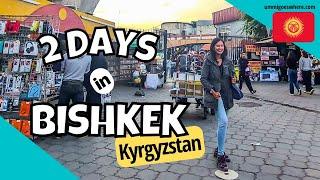 2 Days in BISHKEK, Kyrgyzstan, Central Asia - Simple Itinerary