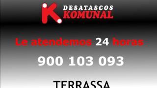 DESATASCOS TERRASSA - 900 103 093 - Komunal