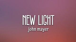 John Mayer - New Light (Lyrics)