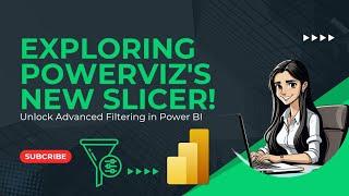 Unlock Advanced Filtering in Power BI: Exploring Powerviz's New Slicer!